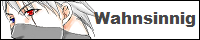 Wahnsinnig